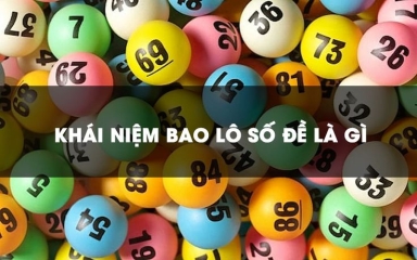 Đánh bao lô là gì? Tìm hiểu về hình thức đánh bạc phổ biến